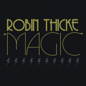 Robin Thicke Magic, 2008