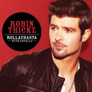 Album Robin Thicke - Rollacoasta