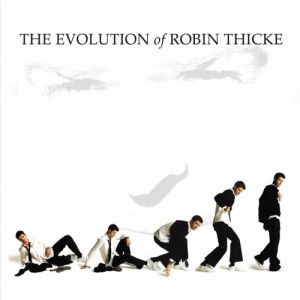 Album Robin Thicke - The Evolution of Robin Thicke