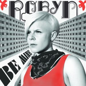 Album Robyn - Be Mine!