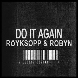 Robyn : Do It Again