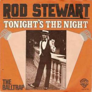 Rod Stewart Tonight's The Night (Gonna Be Alright), 1976