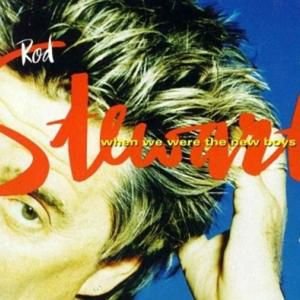 Album Rod Stewart - When We Were the New Boys