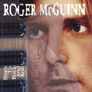 Album Roger Mcguinn - Born to Rock and Roll