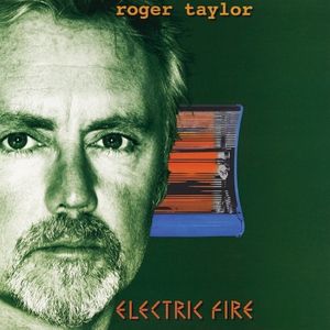 Album Electric Fire - Roger Taylor