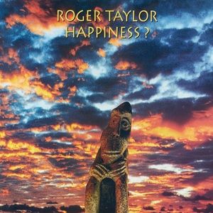 Album Roger Taylor - Happiness?