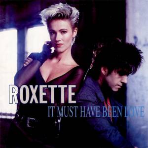 Album Roxette - It Must Have Been Love