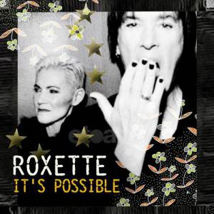 Roxette It's Possible, 2012