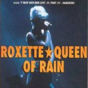 Roxette Queen of Rain, 1992