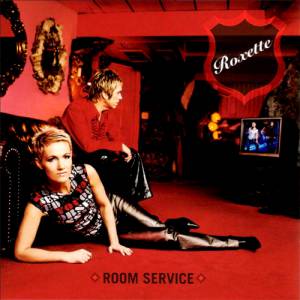 Album Roxette - Room Service