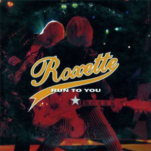 Album Roxette - Run to You