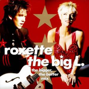 Album The Big L - Roxette
