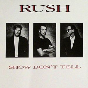 Rush : Show Don't Tell