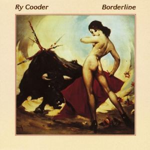 Album Ry Cooder - Borderline