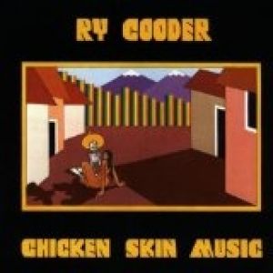 Album Ry Cooder - Chicken Skin Music