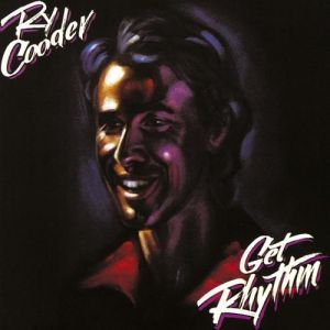 Album Ry Cooder - Get Rhythm
