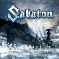 Sabaton World War Live: Battle of the Baltic Sea, 2010