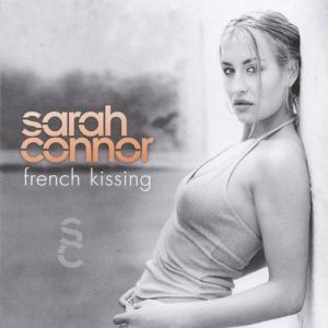 Album Sarah Connor - French Kissing