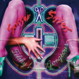 Album Scissor Sisters - Filthy/Gorgeous