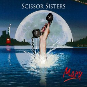 Scissor Sisters Mary, 2004