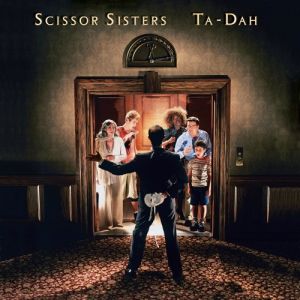 Album Ta-Dah - Scissor Sisters