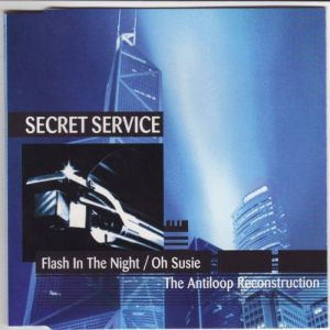 Album Secret Service - Flash In The Night / Oh Susie