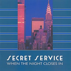 Album When The Night Closes In - Secret Service