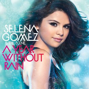 Album Selena Gomez & the Scene - A Year Without Rain