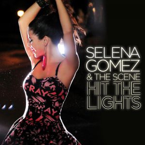 Album Selena Gomez & the Scene - Hit the Lights