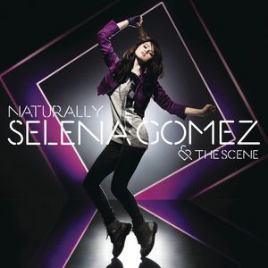 Album Selena Gomez & the Scene - Naturally