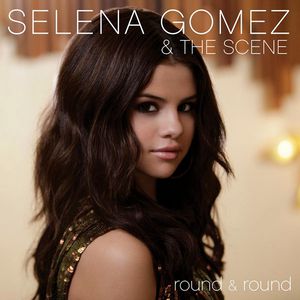 Selena Gomez & the Scene Round & Round, 2010