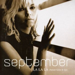 September : La La La (Never Give It Up)