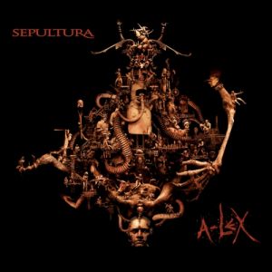 Album Sepultura - A-Lex