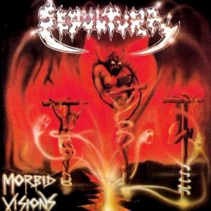 Album Sepultura - Morbid Visions