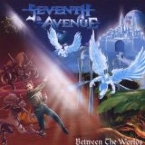 Album Seventh Avenue - Between the Worlds