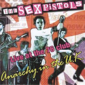Album Sex Pistols - Anarchy in the U.K. - Live at the 76 Club