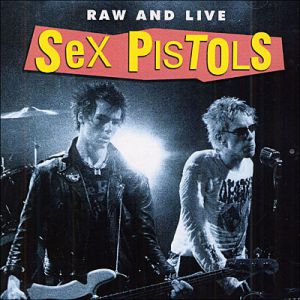 Album Raw and Live - Sex Pistols