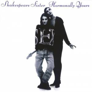 Album Shakespears Sister - Hormonally Yours