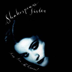 Album Shakespears Sister - Long Live The Queens!