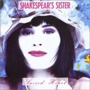 Album Shakespears Sister - Sacred Heart
