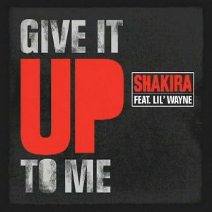 Album Shakira - Give It Up to Me