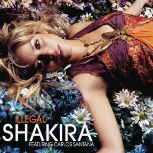Shakira Illegal, 2006