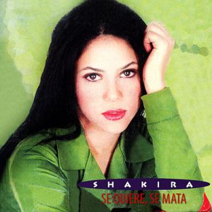 Shakira Se Quiere, Se Mata, 1997