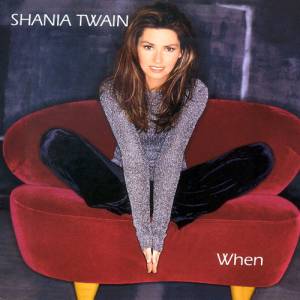 Shania Twain : When