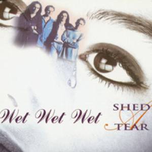 Album Wet Wet Wet - Shed a Tear