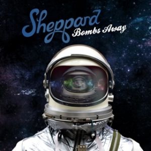 Album Sheppard - Bombs Away