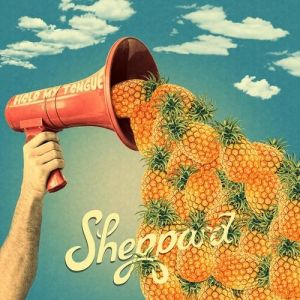 Album Sheppard - Hold My Tongue