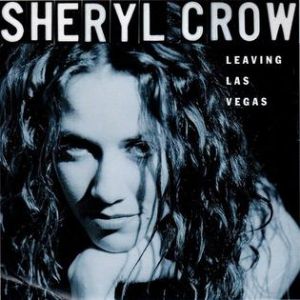 Album Sheryl Crow - Leaving Las Vegas