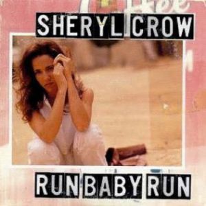 Album Sheryl Crow - Run, Baby, Run