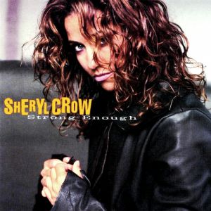 Album Sheryl Crow - Strong Enough